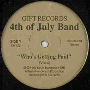 4th Of July Band - Who's Getting Paid