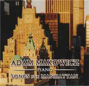 Adam Makowicz - Songs From Manhattan