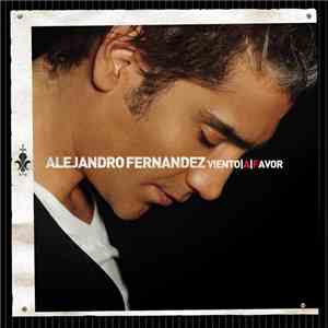 Alejandro Fernández - Viento A Favor