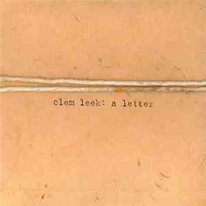 Clem Leek - A Letter
