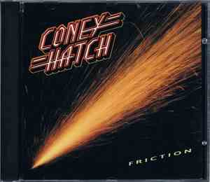 Coney Hatch - Friction
