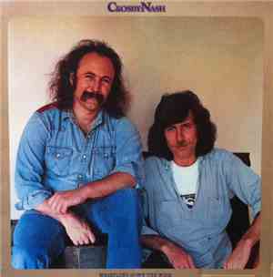 Crosby / Nash - Whistling Down The Wire