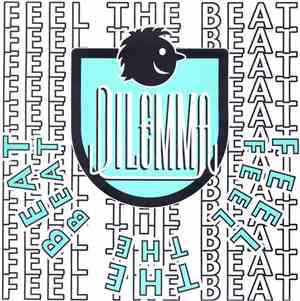 Dilemma  - Feel The Beat