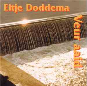 Eltje Doddema - Veur Aaid