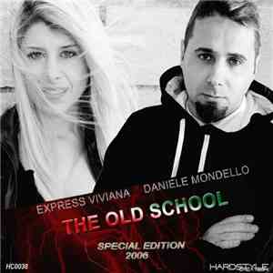 Express Viviana & Daniele Mondello - The Old School (Special Edition 2006)