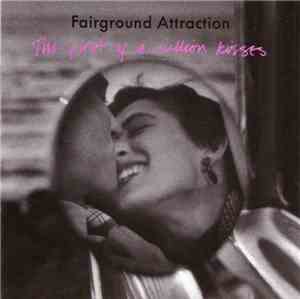 Fairground Attraction - The First Of A Million Kisses