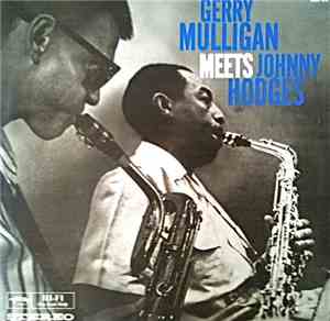 Gerry Mulligan & Johnny Hodges - Gerry Mulligan Meets Johnny Hodges