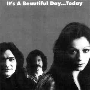 It's A Beautiful Day - ...Today