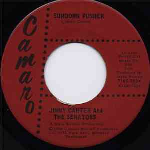 Jimmy Carter And The Senators - Sundown Pusher / Society