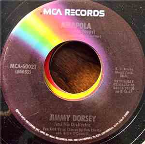 Jimmy Dorsey And His Orchestra - Amapola (Pretty Little Poppy) / Maria Elen ...
