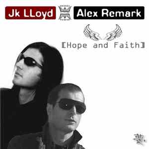 JK Lloyd & Alex Remark - Hope And Faith