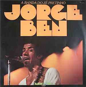 Jorge Ben - A Banda Do Zé Pretinho
