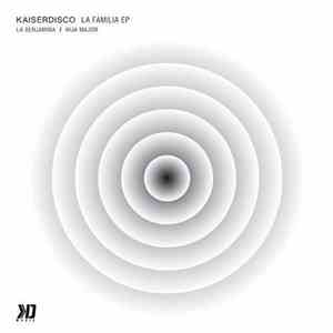 Kaiserdisco - La Familia EP