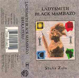 Ladysmith Black Mambazo - Shaka Zulu