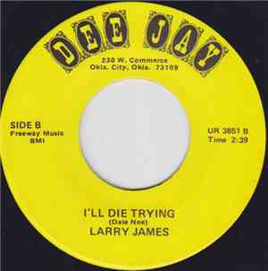 Larry James  - Hurt Me Gain / I'll Die Trying