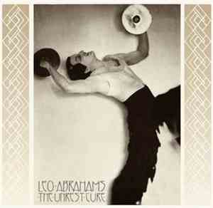 Leo Abrahams - The Unrest Cure