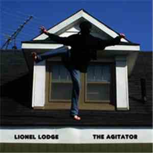 Lionel Lodge  - The Agitator