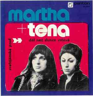 Martha + Tena - Dál Než Slunce Vstává / Svatojánská Pouť