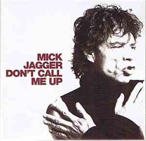 Mick Jagger - Don't Call Me Up