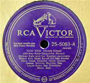 Mickey Katz And His Kosher-Jammers - Tico Tico (Tickle Kitzel) / Chlo-E