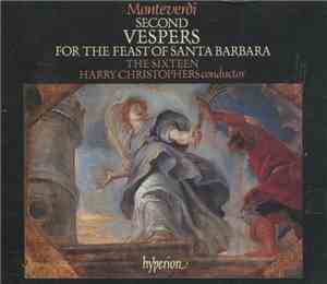 Monteverdi, The Sixteen, Harry Christophers - Second Vespers For The Feast  ...