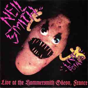 Neil Smith  - Live Potato (Live At The Hammersmith Odeon, France)