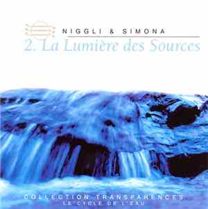 Niggli & Simona - La Lumière Des Sources
