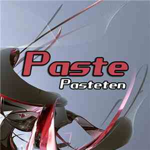Paste - Pasteten