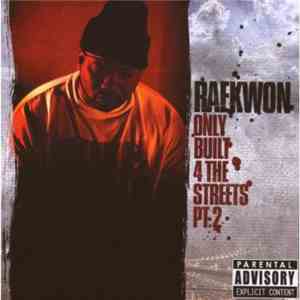 Raekwon - Only Built 4 The Streets Pt. 2