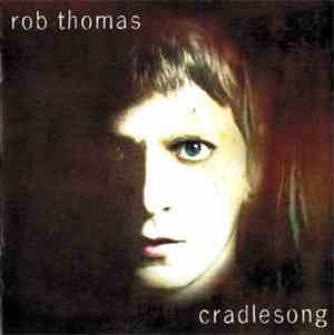 Rob Thomas - Cradlesong