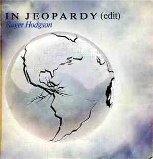 Roger Hodgson - In Jeopardy (Edit)