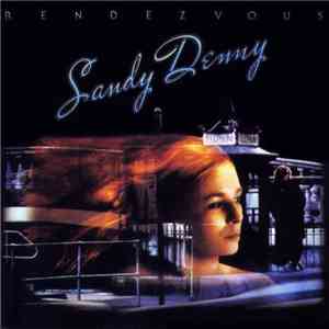 Sandy Denny - Rendezvous