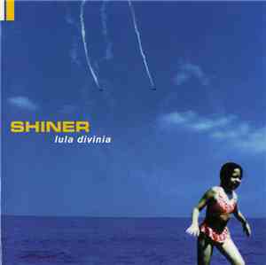 Shiner  - Lula Divinia