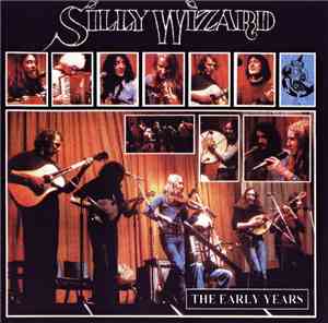 Silly Wizard - The Early Years