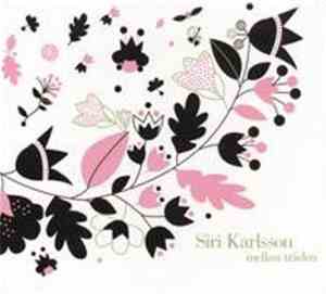 Siri Karlsson - Mellan Träden