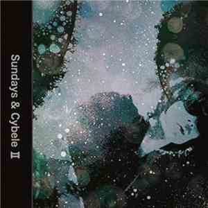 Sundays & Cybele - Sundays & Cybele II