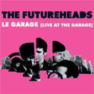 The Futureheads - Le Garage (Live At The Garage)