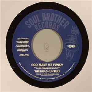 The Headhunters - God Make Me Funky / If You've Got It, You'll Get It