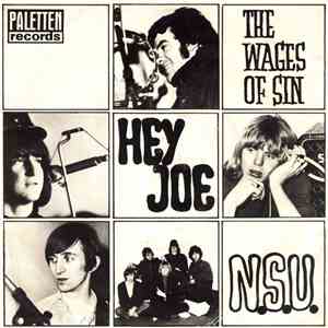 The Wages Of Sin - Hey Joe / N.S.U.