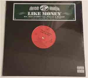 Three 6 Mafia - Like Money / Sugar Daddy