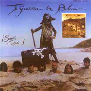 Tijuana In Blue - A Bocajarro / ¡Sopla, Sopla!