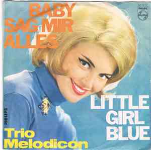 Trio Melodicon - Baby Sag Mir Alles