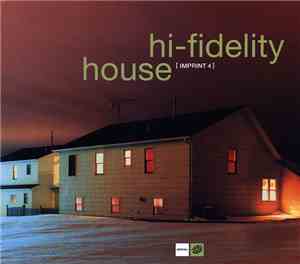 Various - Hi-Fidelity House Imprint 4