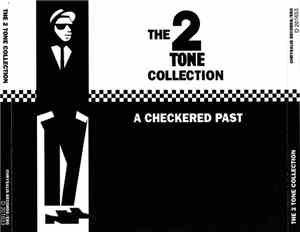 Various - The 2 Tone Collection: A Checkered Past