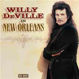 Willy DeVille - In New Orleans