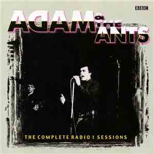 Adam & The Ants - The Complete Radio 1 Sessions