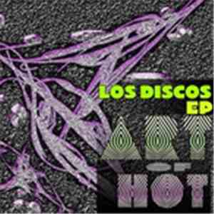 Art Of Hot - Los Disco EP