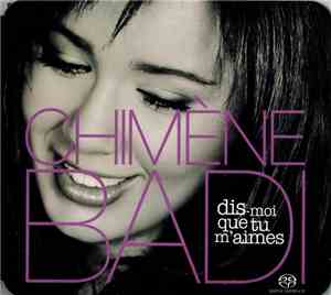 Chimène Badi - Dis-Moi Que Tu M'aimes