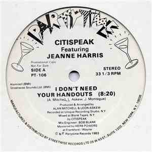 Citispeak Featuring Jeanne Harris - I Don't Need Your Handouts