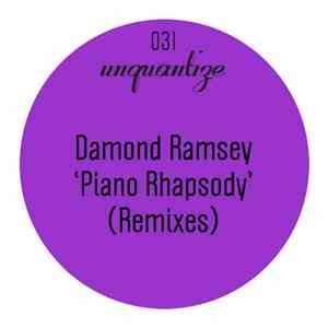 Damond Ramsey - Piano Rhapsody (The Remixes)